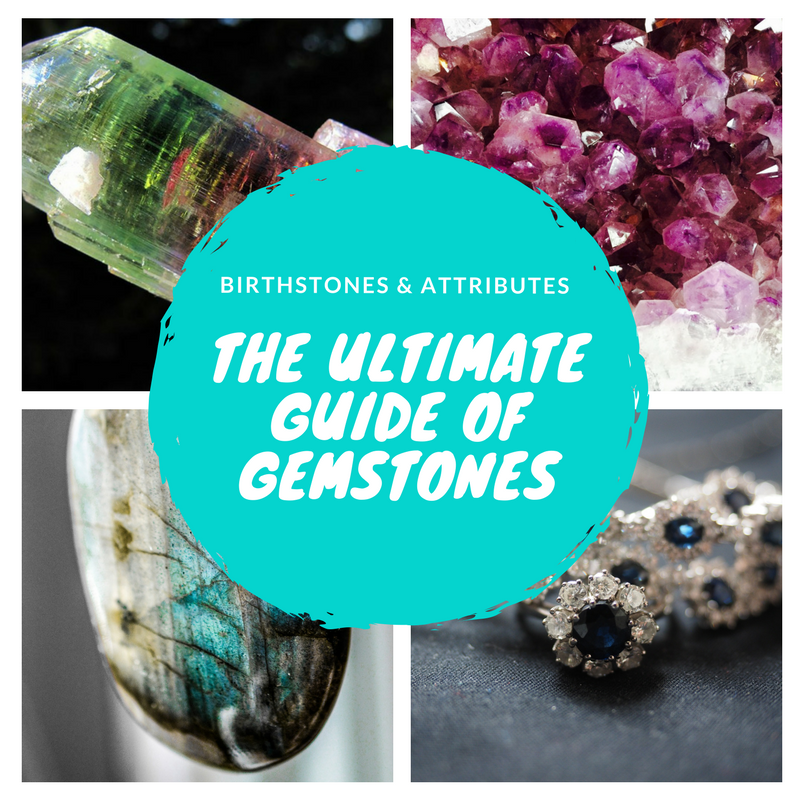 The Ultimate Stone Guide, Birthstone & Attributes.